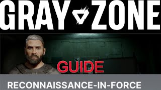 ReconnaissanceInForce  GZW Task Guide  Gray Zone Warfare [upl. by Nahoj496]