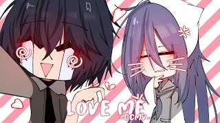 Love Me ♥ GLMV  GCMV ♥ Gacha Life Songs  Music Video [upl. by Norat]