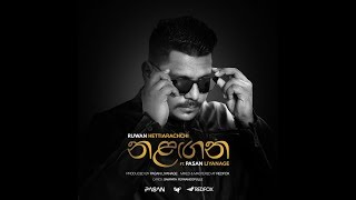 Ruwan Hettiarachchi ft Pasan Liyanage Nalagana නළඟන Official Lyric Video [upl. by Lili]