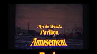 Myrtle Beach Pavilion Amusement Park Night 1965 [upl. by Nehgam]