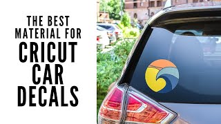 The Best Material for Cricut Car Decals [upl. by Aicirt]