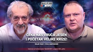 AKTUELNO Milan Vilić i Ivica Martinoski  Čeka nas vruća jesen i početak velike krize 482024 [upl. by Zadack384]