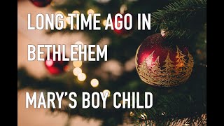 Marys boy child Jesus Christ  Long time ago  A rendition of the golden classic Christmas song [upl. by Alywt97]