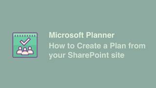 Microsoft Planner How to Add a Plan to Your SharePoint Site [upl. by Llirrem]