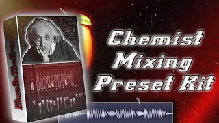 Free 2020 FL Studio 20 Mixing Presets Kit  Chemist [upl. by Martina995]