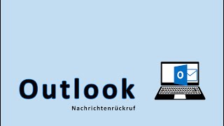 Outlook E Mail zurück fordern  Nachrichtenrückruf [upl. by Felicio]