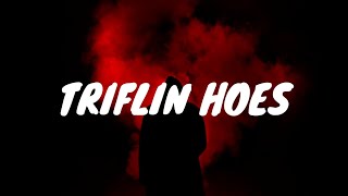 Lil Durk  Triflin Hoes Lyrics [upl. by Xuaeb]