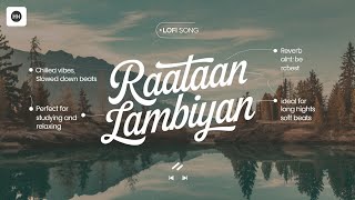 Raataan lambiyan slowed  reverb [upl. by Maryrose]