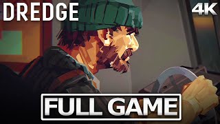 DREDGE Full Gameplay Walkthrough  No Commentary 【FULL GAME】4K 60FPS Ultra HD [upl. by Quentin382]