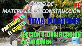 MORTEROS Lección 3 DOSIFICACIÓN de morteros en VOLUMEN [upl. by Silvana473]