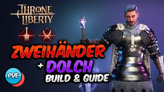 GROßSCHWERT amp DOLCH  Build amp Waffen Guide PVE  Throne and Liberty Waffenkombination  Krieger [upl. by Nilad]