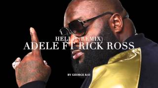 REMIX Adele ft Rick Ross  Hello [upl. by Glen]