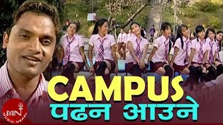 Pashupati Sharmas Superhit Song  Campus Padhna Aaune  Radhika Hamal [upl. by Aniakudo]