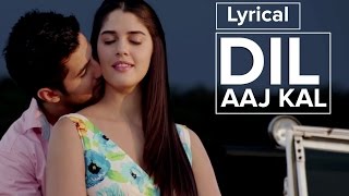 Dil Aaj Kal  Full Song with Lyrics  Purani Jeans [upl. by Airt]