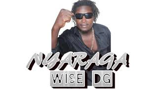 NYARAGA  WISE DG [upl. by Hazem]