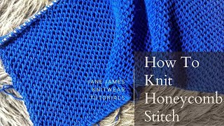 Honeycomb Stitch Tutorial 2021  How To Knit [upl. by Eikcir490]