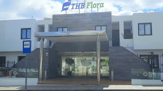 Whats Inside  HOTEL THB FLORA  PUERTO DEL CARMEN LANZAROTE [upl. by Chemosh]