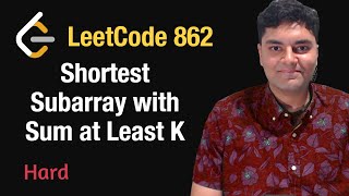 Shortest Subarray with Sum at Least K  Leetcode 862  Python [upl. by Lait]