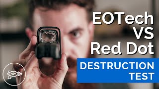 EOTech Vs Red Dot Destruction Test [upl. by Rosalind]