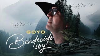 Goyo  BENDECIDO SOY Videoclip Oficial [upl. by Verdha]