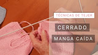 Dar forma al tejido 🧶 Calcular manga caída y cerrar llevando punto de orillo [upl. by Ellenrahc]