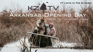 Arkansas Duck Opener Slough Duck Hunt 7 Limits  K ZONE TV quotBack To The Money Treesquot [upl. by Gleason]