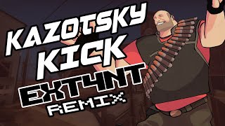 TEAM FORTRESS 2  KAZOTSKY KICK EXT4NT REMIX [upl. by Whale]