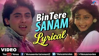 Bin Tere Sanam  Lyrical Video  JHANKAR BEATS  Yaara Dildara  Romantic Songs [upl. by Nohsid]