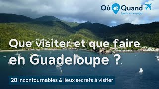 Que visiter et que faire en Guadeloupe  28 lieux INCONTOURNABLES et LIEUX SECRETS [upl. by Stormie]