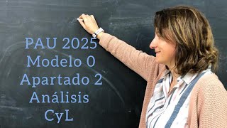 PAU 2025 MODELO O APARTADO 2 ANÁLISIS CASTILLA Y LEÓN lasmatesdemila3221 [upl. by Damara]