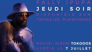 Fally Ipupa  Jeudi soir Audio officiel [upl. by Pacifa]