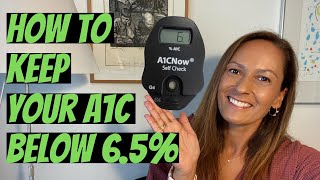 How to Keep Your A1c Below 65  4 Steps That Will Have a Meaningful Impact [upl. by Refinnaj914]