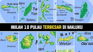 10 PULAU TERBESAR DI KEPULAUAN MALUKU [upl. by Atinomar]