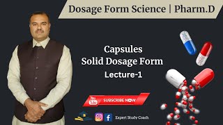 Capsules Dosage Form Pharm D Pharmaceutics II Dosage Form Science Lecture 1 [upl. by Htebizile691]