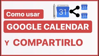 Cómo CREAR Y COMPARTIR un Calendario de Google 2025 📅 [upl. by Joub]