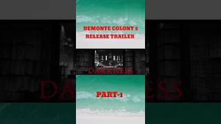 Demonte Colony 2  Release Trailer  Part1  shorts demontecolony2 [upl. by Ellennej723]