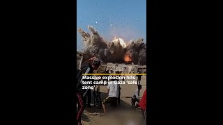 Massive explosion hits tent camp in Gaza ‘safe zone’  AJ shorts [upl. by Hewe]