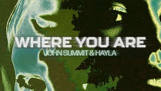 John Summit amp Hayla  Where You Are Lyric Visualizer [upl. by Rabkin]