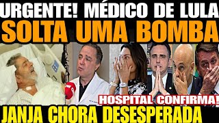 Urgente MÉDICO DE LULA SOLTA UMA BOMBA JANJA CHORA DESESPERADA TODA A VERDADE FOI REVELADA VIAGE [upl. by Tak915]