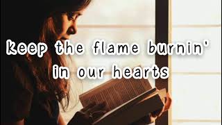 Keep the flame burning lyrics  Debby Boone [upl. by Meggie]