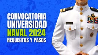 Convocatoria Universidad Naval 2024 Pasos y requisitos para entrar a la marina [upl. by Hardej]