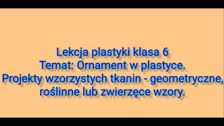 Lekcja plastyki klasa 6 Ornament [upl. by Stavros253]