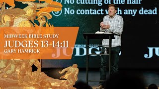 Verse by Verse Teaching  Judges 131411  Gary Hamrick [upl. by Brandwein]