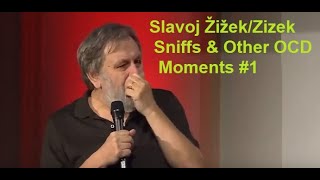 Slavoj ŽižekZizek Sniffs amp Other OCD Moments 1 [upl. by Stegman]