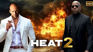 Heat 2 2025 Movie  Jason Statham Sylvester Stallone Janifer Lopez  Review Update [upl. by Manning]