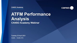 CANSO Academy ATFM Performance Analysis [upl. by Melesa736]