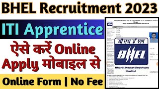 BHEL Bhopal Apprentice 2023 Online Form Kaise Bhare BHEL ITI Apprentice 2023 Online Form Apply [upl. by Lalla178]