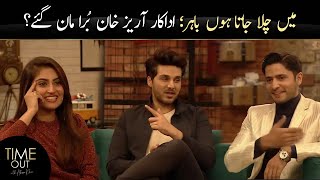 Actor Arez Khan Bura Maan Gaye  Time Out with Ahsan Khan  Hiba Bukhari  Express TV [upl. by Asiil215]