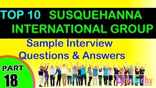 SUSQUEHANNA INTERNATIONAL GROUP LLP Top most interview questions and answers for freshers [upl. by Auqinot]