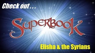 Superbook  Elisha amp the Syrians [upl. by Moazami551]